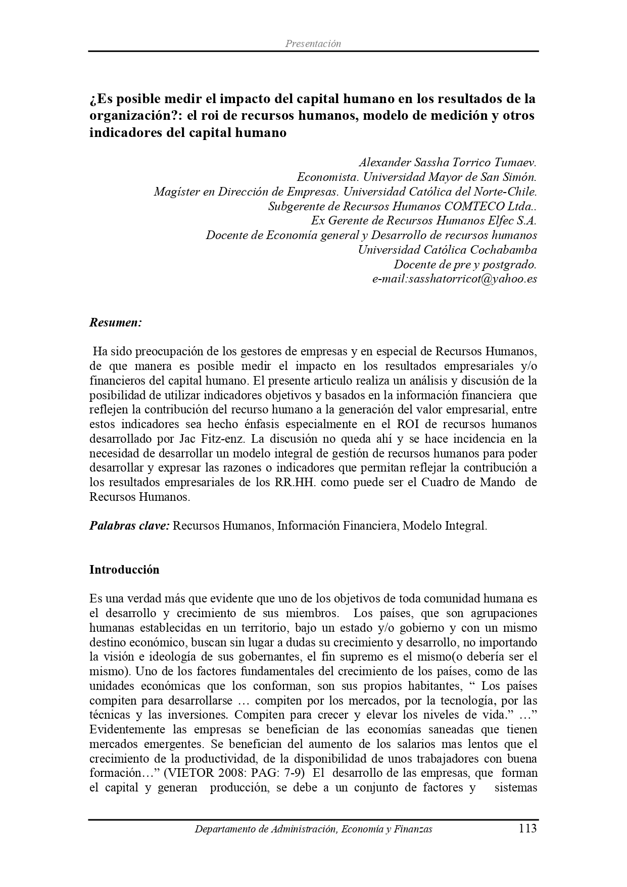 ¿Es posible medir el impacto del capital humano en los resultados de la organización?: el roi de recursos humanos, modelo de medición y otros indicadores del capital humano